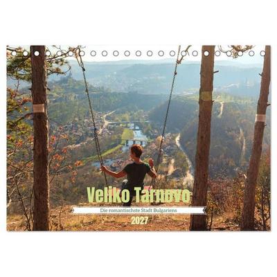 Veliko Tarnovo - Die romantischste Stadt Bulgariens (Tischkalender 2027 DIN A5 quer), CALVENDO Monatskalender