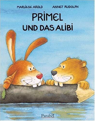 Marliese Arold - Primel und das Alibi: Vierfarbiges Bilderbuch - Preis vom 09.10.2026 07:28:09 h