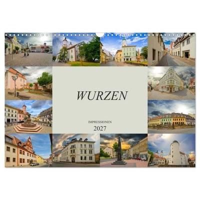 Wurzen Impressionen (Wandkalender 2027 DIN A3 quer), CALVENDO Monatskalender