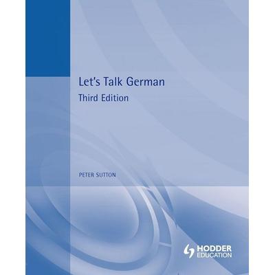 Let's Talk German, Taschenbuch von Peter Sutton, Teach Yourself, 978-0-340-56627-5