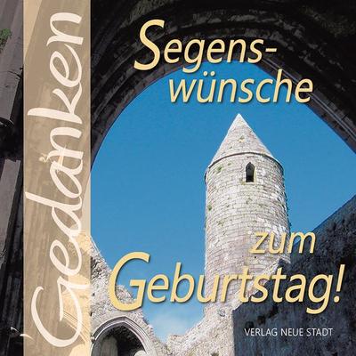 Segenswünsche zum Geburtstag!, Geheftet von , Neue Stadt, 978-3-7346-1275-6