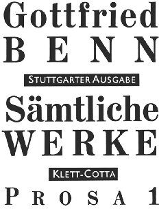Gottfried Benn - Sämtliche Werke - Stuttgarter Ausgabe: Sämtliche Werke Bd. 3: Prosa 1 - Preis vom 13.10.2026 11:25:28 h