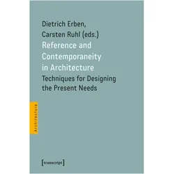 Reference and Contemporaneity in Architecture, Fachbücher von Dietrich Erben, Carsten Ruhl