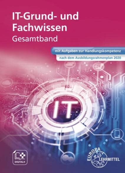 Elmar Dehler - IT Grund- und Fachwissen Gesamtband: mit Aufgaben zur Handlungskompetenz nach dem Ausbildungsrahmenplan 2020 - Preis vom 14.10.2026 23:07:16 h