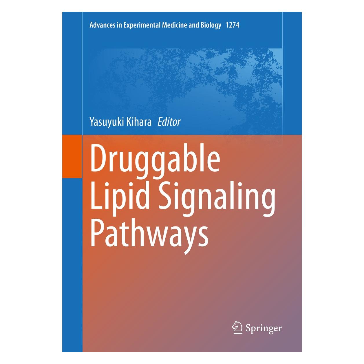 Springer Druggable Lipid Signaling Pathways (Englisch, Hardcover, Yasuyuki Kihara) (9783030506209)
