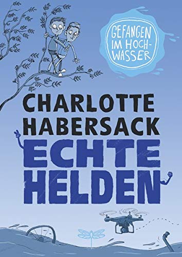 Charlotte Habersack - Echte Helden - Gefangen im Hochwasser - Preis vom 15.10.2026 23:06:25 h