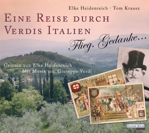 Elke Heidenreich - Eine Reise durch Verdis Italien: Flieg, Gedanke... - Preis vom 15.10.2026 23:06:25 h