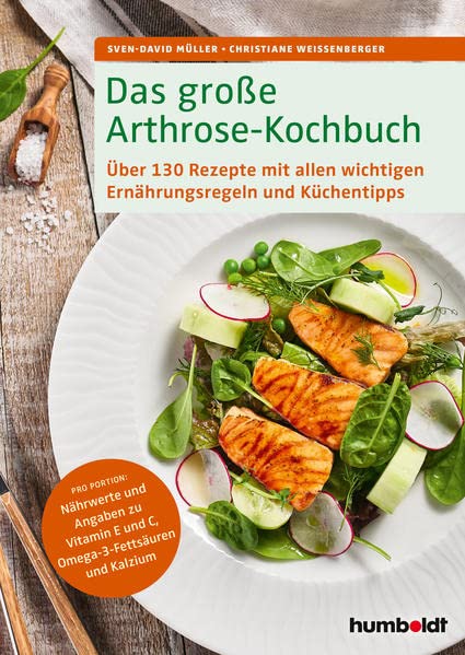 Sven-David Müller - Das große Arthrose-Kochbuch: Über 130 köstliche Rezepte mit allen wichtigen Ernährungsregeln und Küchentipps. Pro Portion: Nährwerte und Angaben zu ... wichtigen Ernährungsregeln und Küchentipps - Preis vom 30.09.2026 09:01:18 h