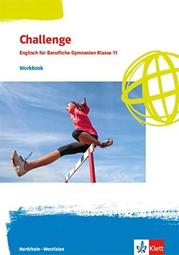 Challenge. Englisch für berufliche Gymnasien - Ausgabe Nordrhein-Westfalen und Rheinland-Pfalz: Workbook 11. Klasse - Preis vom 04.10.2026 03:51:26 h