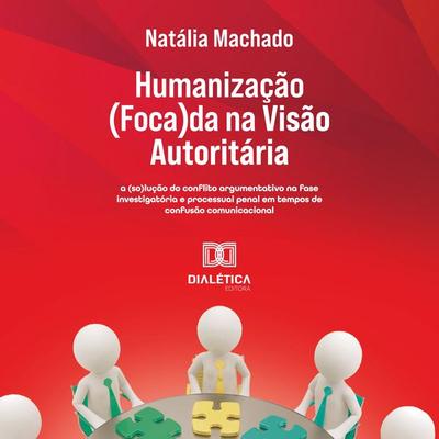 Humanização (Foca)da na Visão Autoritária - Natália Machado, Audio, 9786527044956