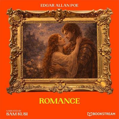 Romance - Edgar Allan Poe, Audio, 9783711953858