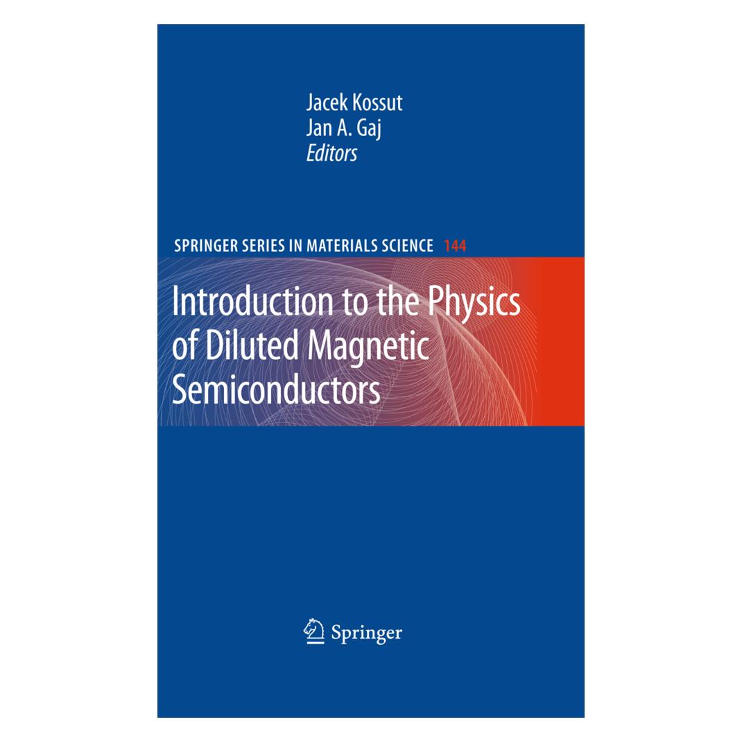 Springer Introduction to the Physics of Diluted Magnetic Semiconductors (Englisch, Softcover, Jacek Kossut, Jan A. Gaj) (55515631)