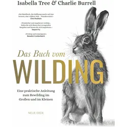 Das Buch vom Wilding, Sachbücher von Isabella Tree, Charlie Burrell