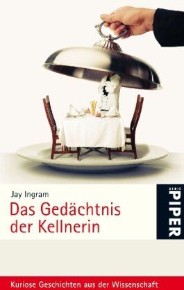 Jay Ingram - Das Gedächtnis der Kellnerin: Kuriose Geschichten aus der Wissenschaft - Preis vom 13.10.2026 19:28:25 h