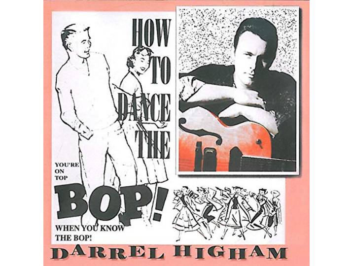 Darrel Higham - How To Dance The Bop