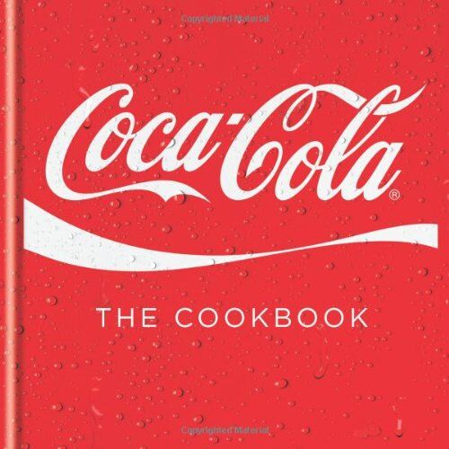 Coca Cola - Coca Cola the Cookbook (Cookery) - Preis vom 30.09.2026 09:01:18 h