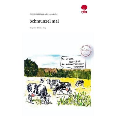 Schmunzel mal. Life is a Story - story.one, Gebundene Ausgabe von DIE SIEBZEHN Geschichtenfinder, Storylution, 978-3-7115-8614-8
