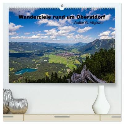Wanderziele rund um Oberstdorf (hochwertiger Premium Wandkalender 2027 DIN A2 quer), Kunstdruck in Hochglanz