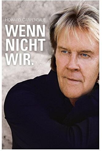 Howard Carpendale - Wenn Nicht Wir. (Limited Fan-Edition) - Preis vom 11.10.2026 03:10:56 h