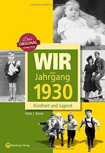Kever, Hans J. - Wir vom Jahrgang 1930 - Kindheit und Jugend - Preis vom 11.10.2026 15:43:13 h