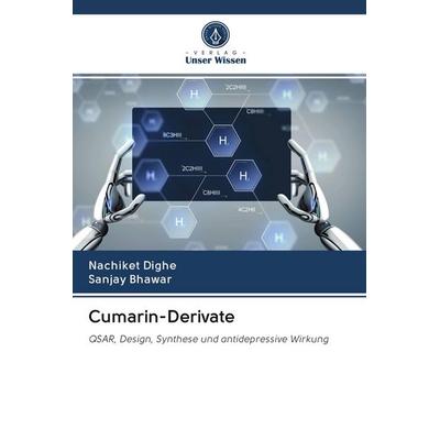 Cumarin-Derivate, Taschenbuch von Nachiket Dighe,Sanjay Bhawar, Verlag Unser Wissen, 978-620-2-50519-2