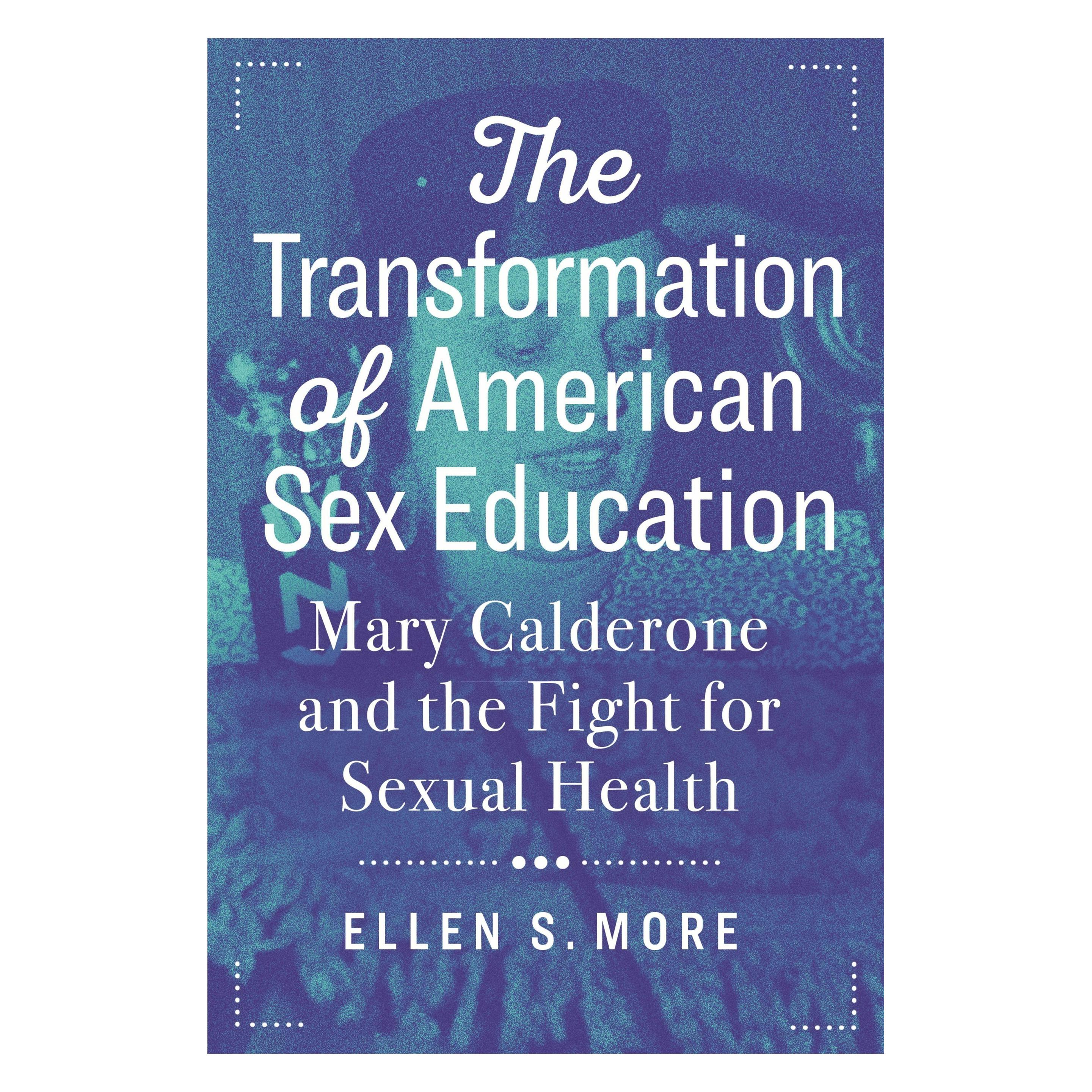 New York University The Transformation of American Sex Education (Englisch, Ellen S. More) (49172943)