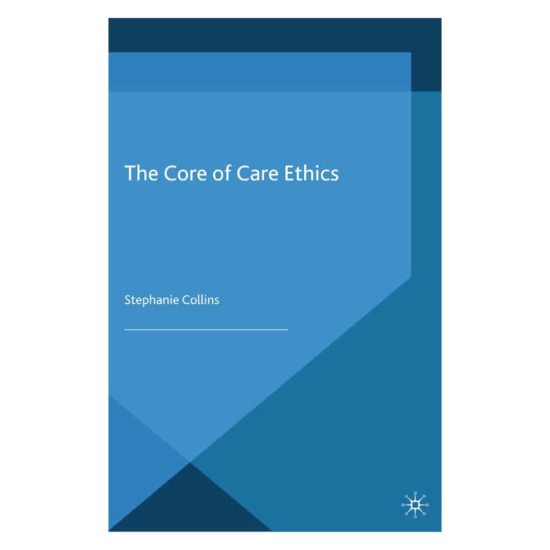 Springer The Core of Care Ethics (Englisch, Softcover, S Collins) (55819041)