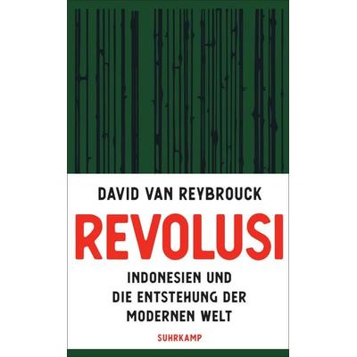 Revolusi, Taschenbuch von David Van Reybrouck, Suhrkamp, 978-3-518-47378-8