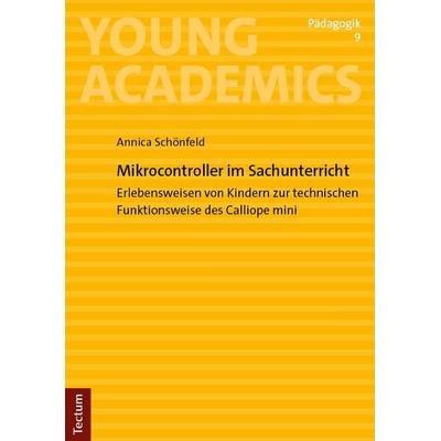 Mikrocontroller im Sachunterricht, Taschenbuch von Annica Schönfeld, Tectum Wissenschaftsverlag, 978-3-689-00488-0