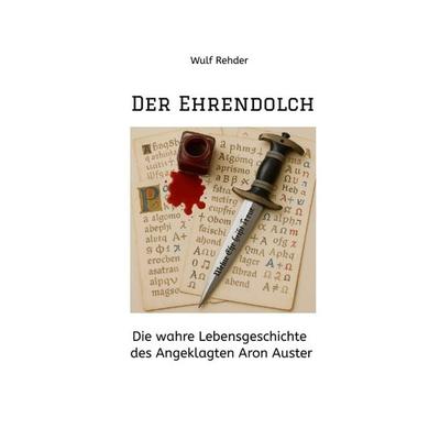 Der Ehrendolch, Taschenbuch von Wulf Rehder, Tredition, 978-3-384-61969-3