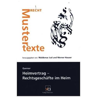Heimvertrag - Rechtsgeschäfte im Heim, Taschenbuch von Michael Ganner, Verlag Österreich, 978-3-7046-1647-0