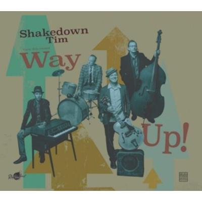 Way Up! - Shakedown Tim & The Rhythm Revue, CD