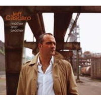 Mother & Brother - Jeff Cascaro, CD
