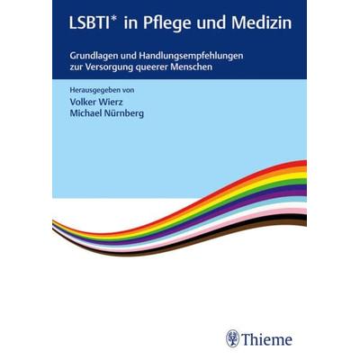 LSBTI* in Pflege und Medizin, Gebundene Ausgabe von , Thieme, 978-3-13-245518-4