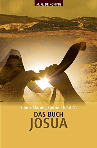 Koning, Ger de - Das Buch Josua: Eine Erklärung speziell für dich - Preis vom 09.10.2026 07:28:09 h
