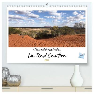 Traumziel Australien - Im Red Centre 2027 (hochwertiger Premium Wandkalender 2027 DIN A2 quer), Kunstdruck in Hochglanz