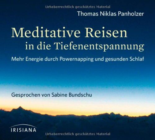 Panholzer, Thomas Niklas - Meditative Reisen in die Tiefenentspannung CD: Mehr Energie durch Powernapping und gesunden Schlaf - Preis vom 13.10.2026 11:25:28 h