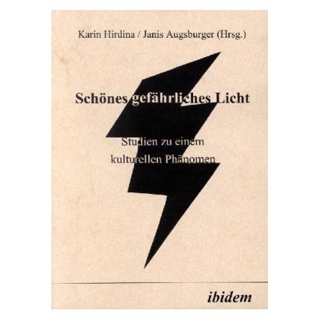 ibidem Schönes gefährliches Licht (Softcover, Janis Augsburger, Karina Hirdina) (55188707)