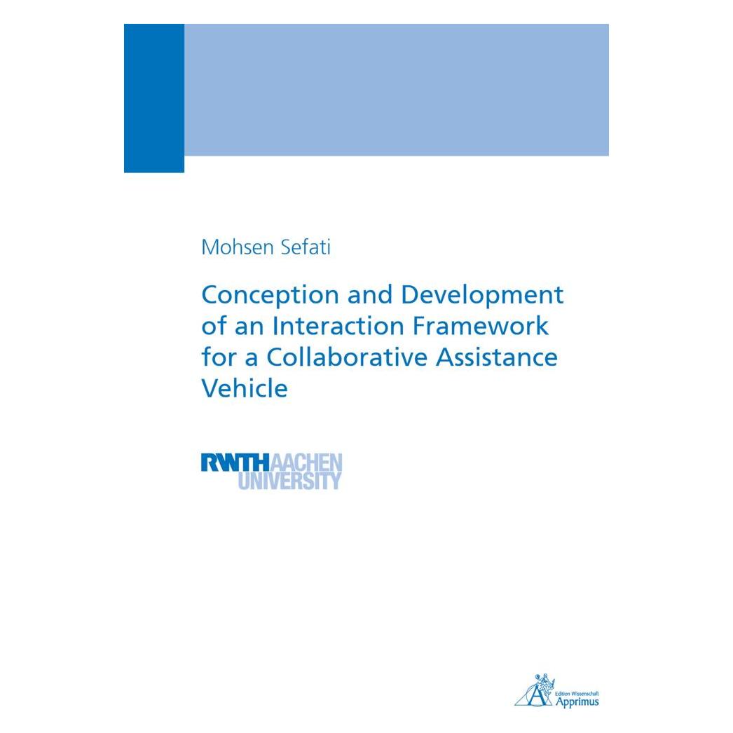Apprimus Conception and Development of an Interaction Framework for a Collaborative Assistance Vehicle (Englisch, Softcover, Mohsen Sefati) (56197854)