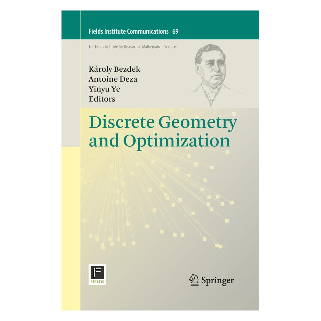Springer Discrete Geometry and Optimization (Englisch, Softcover, Antoine Deza, Károly Bezdek, Yinyu Ye) (55603807)