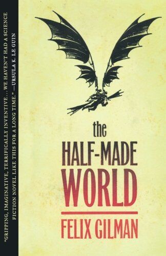 Felix Gilman - The Half-Made World - Preis vom 17.10.2026 19:25:27 h