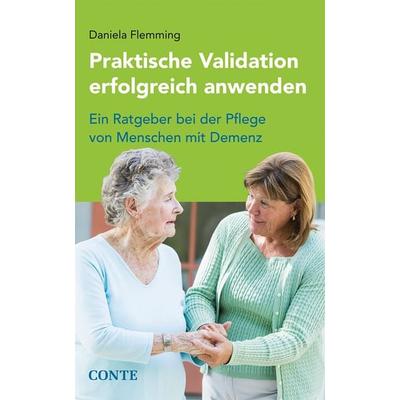 Praktische Validation erfolgreich anwenden, Taschenbuch von Daniela Flemming, Conte-Verlag, 978-3-95602-141-1