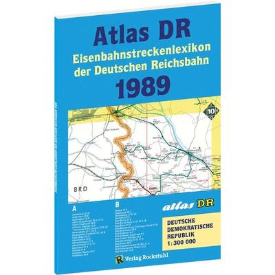 ATLAS DR 1989 - Eisenbahnstreckenlexikon der Deutschen Reichsbahn, Taschenbuch von , Verlag Rockstuhl, 978-3-95966-153-9