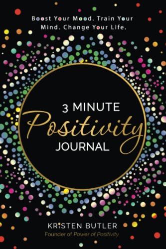 Kristen Butler - 3 Minute Positivity Journal: Boost Your Mood. Train Your Mind. Change Your Life. - Preis vom 09.10.2026 07:28:09 h