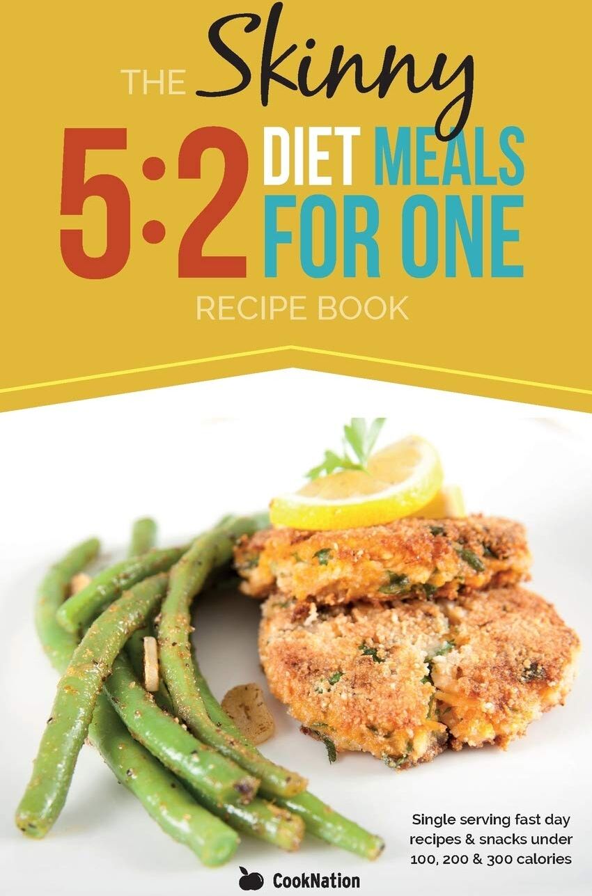 Bell & Mackenzie Publishing The Skinny 5:2 Diet Meals For One by CookNation - Single Serving Fast Day Recipes & Snacks Under 100, 200 & 300 Calories - Paperback Diet Cookbook