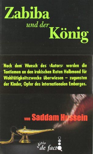Saddam Hussein - Zabiba und der König. Das verborgene Buch von Saddam Hussein - Preis vom 09.10.2026 07:28:09 h