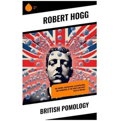 British Pomology, Ratgeber von Robert Hogg