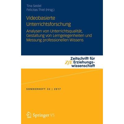 Videobasierte Unterrichtsforschung, Taschenbuch von , Springer Fachmedien Wiesbaden GmbH, 978-3-658-15738-8