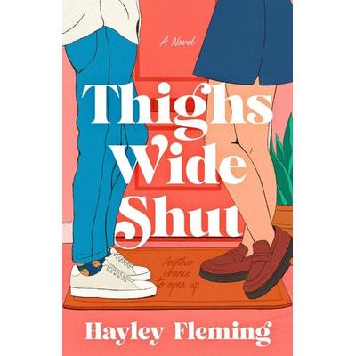 Thighs Wide Shut, Taschenbuch von Hayley Fleming, Random House N.Y.
