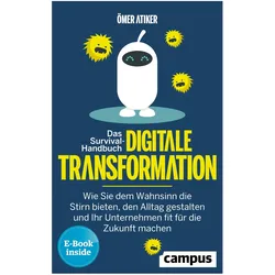 Das Survival-Handbuch digitale Transformation, Fachbücher von Ömer Atiker